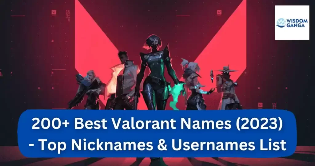A list of Best Valorant Names that include funny names, anime names, names for girls, and Indian names, presented in a bullet list. This list can help Valorant players find the perfect name to use in the game and dominate the competition.